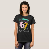 T-shirt I Survived 67 Days Of School Students Teachers 100 (Devant entier)