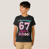 T-shirt I Survived 67 Days Of School Students Teachers Cut (Devant entier)