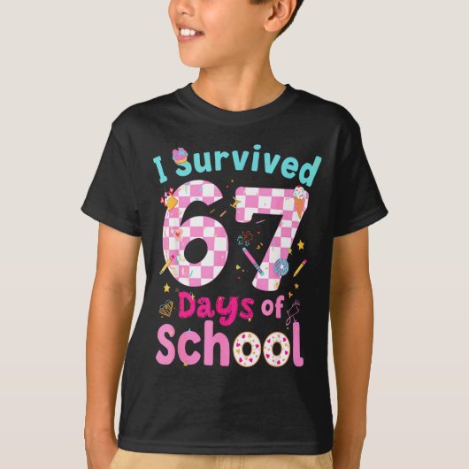T-shirt I Survived 67 Days Of School Students Teachers Cut (Devant)