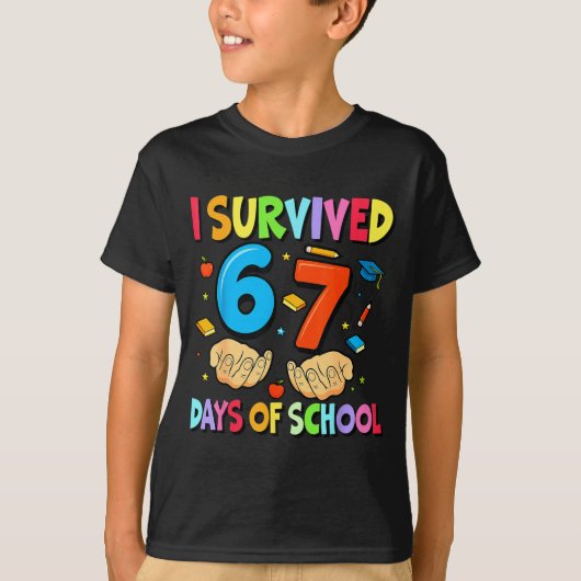 T-shirt I Survived 67 Days Of School Teachers Students Six (Devant)