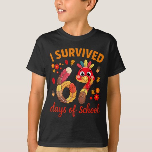 T-shirt I Survived 67 Days Of School Turkey Thanksgiving T (Devant)