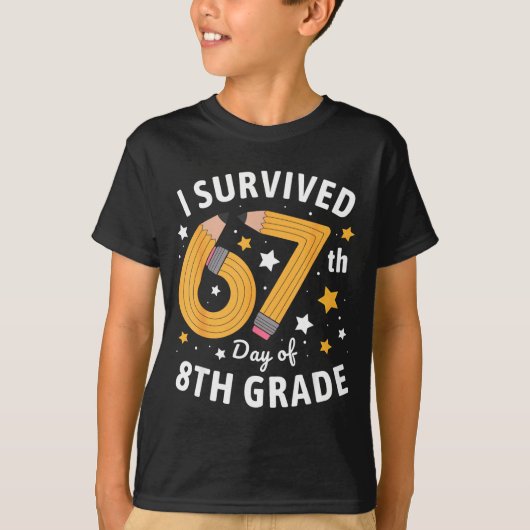 T-shirt I Survived 67th Day Of 8th Grade 67 Days Of School (Devant)