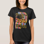T-shirt I Survived 70 s Seventies Twice Eightieth 80th Bir (Devant)