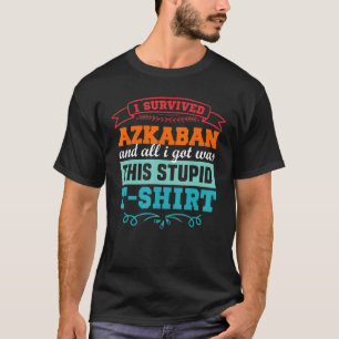 T-shirt I Survived Askaban Funny Men Women Kids Youth