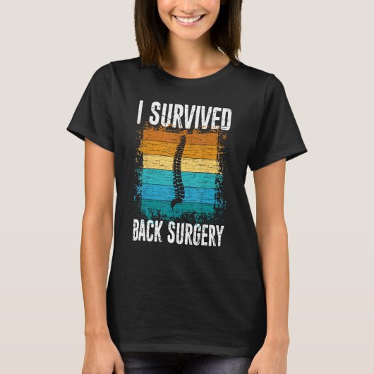 T-shirt I Survived Back Surgery Scoliosis Warrior Awarene (Devant)