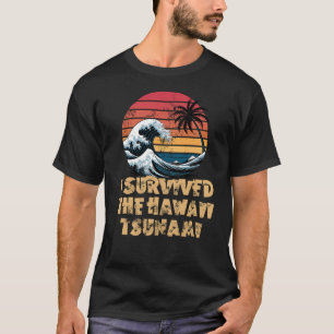 T-shirt I Survived Hawaii Tsunami Retro Sunset