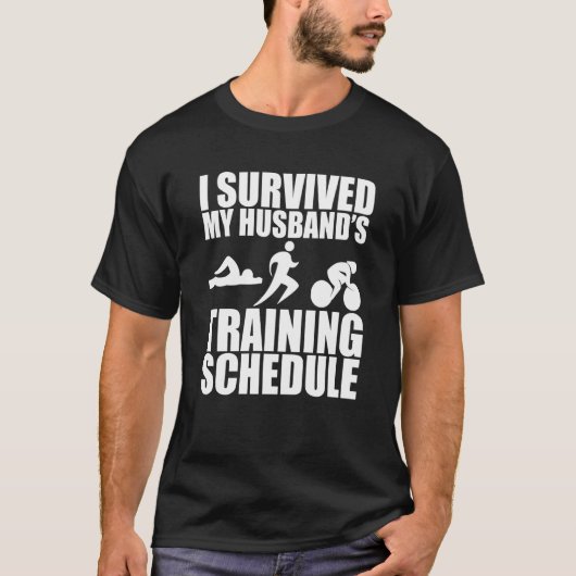 T-shirt I Survived My Husband's Training Schedule (Devant)