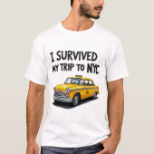T-shirt I Survived My Trip To NYC Taxi Graphic Funny (Devant)