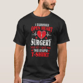 T-shirt I Survived Open Heart Surgery Bypass Surgery Recov (Devant)