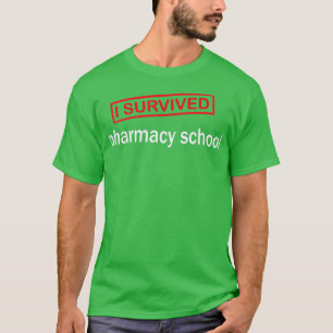 T-shirt I Survived Pharmacy School Funny Graduation Pharma