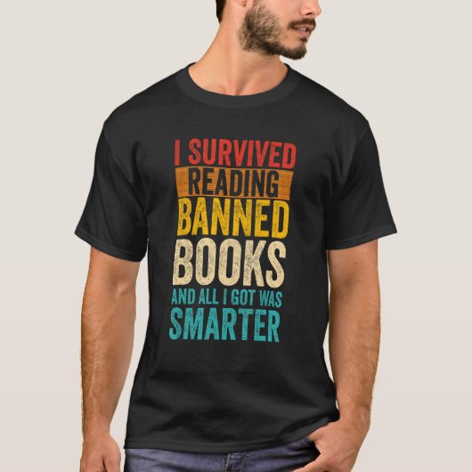 T-shirt I Survived Reading Banned Books And All I Got Was  (Devant)