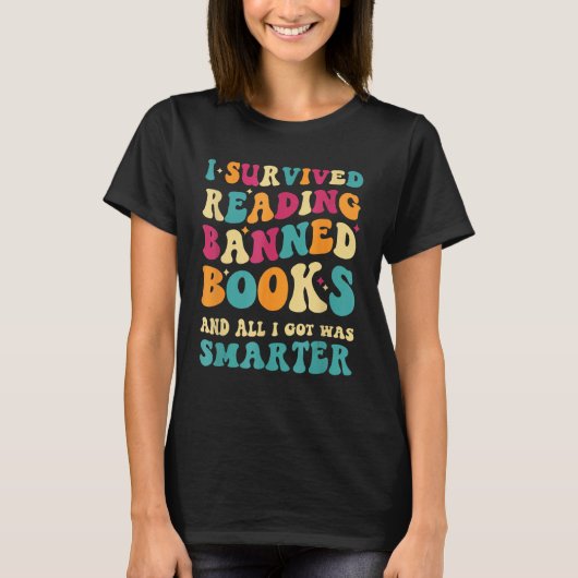 T-shirt I Survived Reading Banned Books And All I Got Was (Devant)