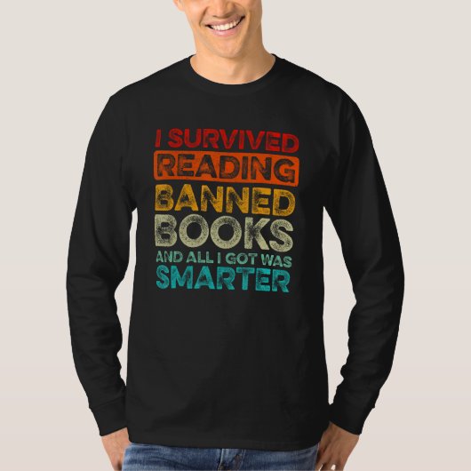 T-shirt I Survived Reading Banned Books And All I Got Was (Devant)