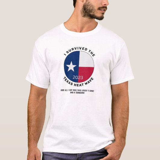 T-shirt I Survived the Texas Heat Wave 2023 (Devant)