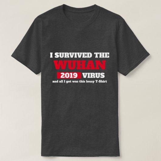 T-shirt I Survived WUHAN China Coronavirus (Design devant)
