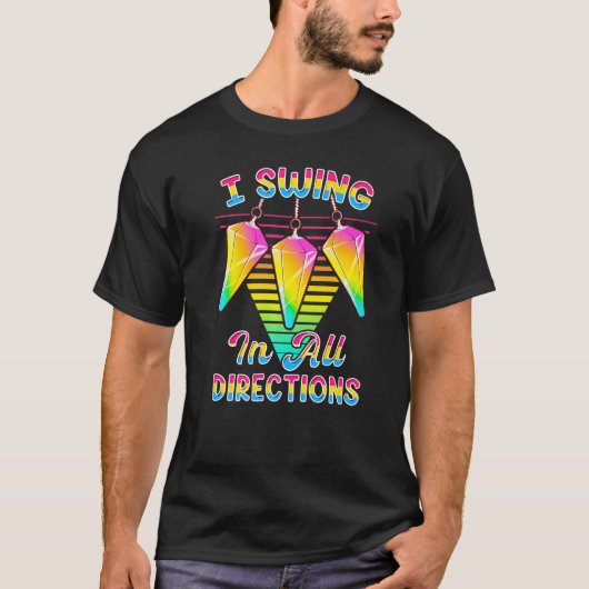 T-shirt I Swing in all Directions LGBTQ+ Pansexual Pride P (Devant)