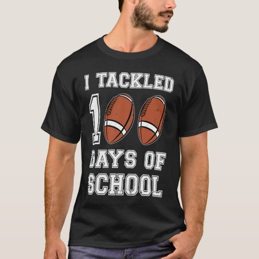 T-shirt I tackled 100 days school 100th day Teacher Studen (Devant)