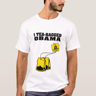 T-shirt I Teabagged Obama