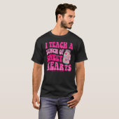 T-shirt I Teach A Bunch Of Sweet Hearts Funny Valentines D (Devant entier)