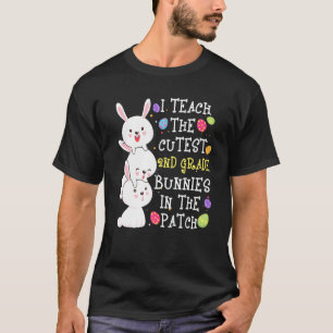 T-shirt I Teach The Cutest 2nd Grade Bunnie Teacher Easte