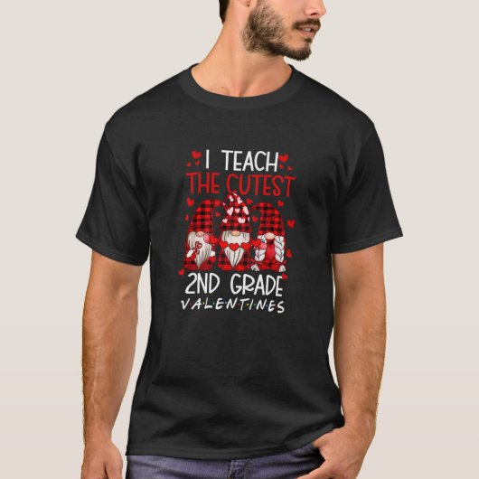 T-shirt I Teach The Cutest 2nd Grade Valentines Gnome Teac (Devant)
