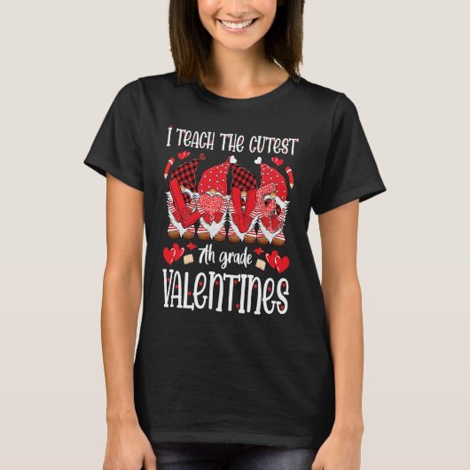 T-shirt I Teach The Cutest 7th Grade Valentines Gnomes Tea (Devant)