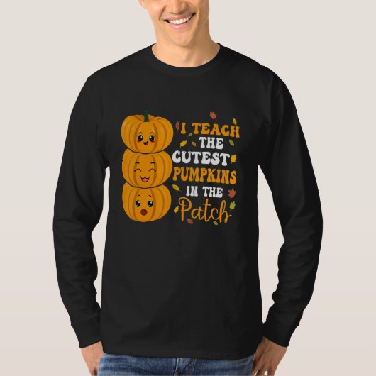T-shirt I Teach The Cutest Pumpkins In The Patch Groovy Re (Devant)