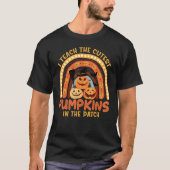 T-shirt I Teach The Cutest Pumpkins In The Patch Teacher F (Devant)