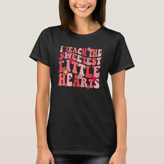 T-shirt I Teach The Sweetest Hearts Teacher Valentines Day (Devant)