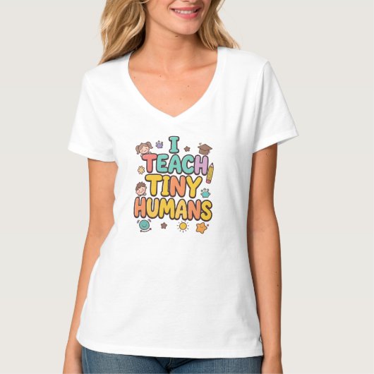 T-shirt I Teach Tiny Humans (Devant)