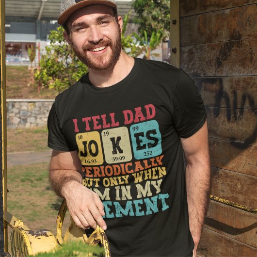 T-shirt I Tell Dad Jokes Periodically – Funny Science Dad 