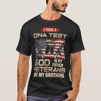 T-shirt I Took A DNA Test God Is My Father Veterans Are My