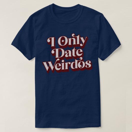 T-shirt I Unique Date Weirdos (Design devant)