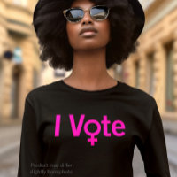 T-shirt I Vote - Symbole féminin avec texte rose