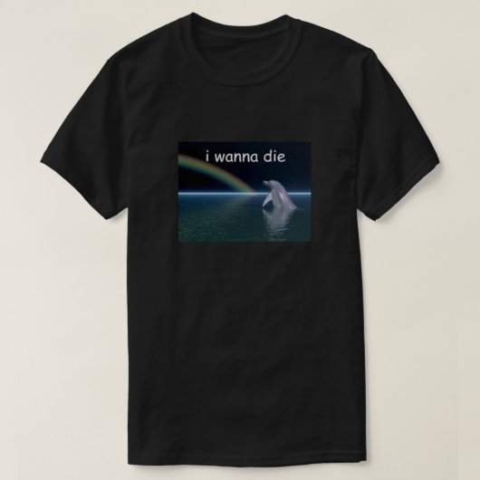 T-shirt I Wanna Die Dolphin Classic (Design devant)