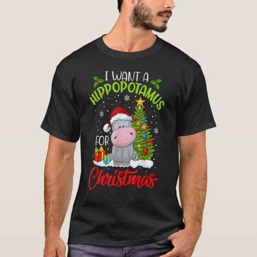 T-shirt I Want A Hippopotamus For Christmas Xmas Hippo for (Devant)