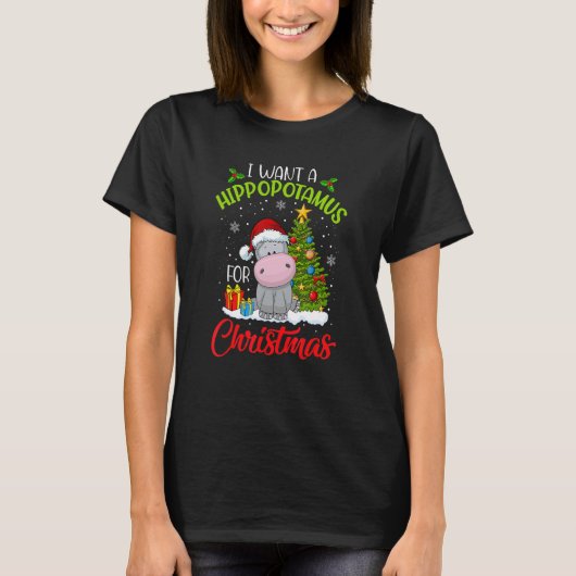 T-shirt I Want A Hippopotamus For Christmas Xmas Hippo for (Devant)