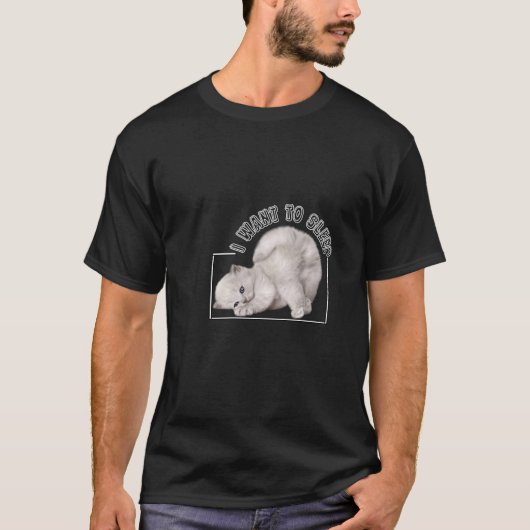 T-shirt I want to sleep (Devant)