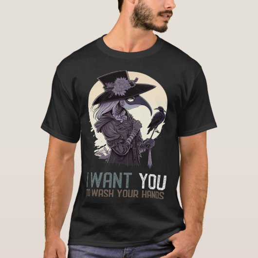 T-shirt I Want You To Wash Your Hands Female Plague Docto (Devant)