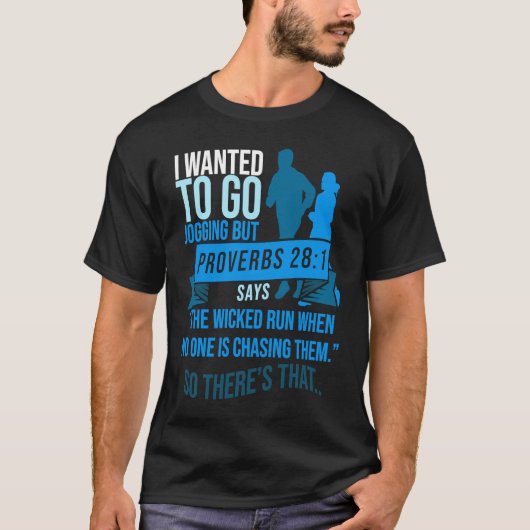 T-shirt I Wanted To Go Jogging But Proverbs Bible Verse Ch (Devant)