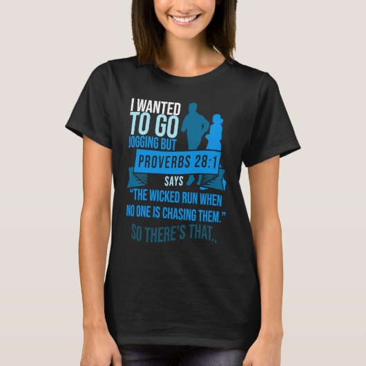 T-shirt I Wanted To Go Jogging But Proverbs Bible Verse Ch (Devant)