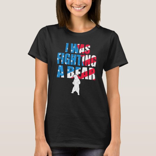 T-shirt I Was Fighting A Bear American Flag Injury Get Wel (Devant)