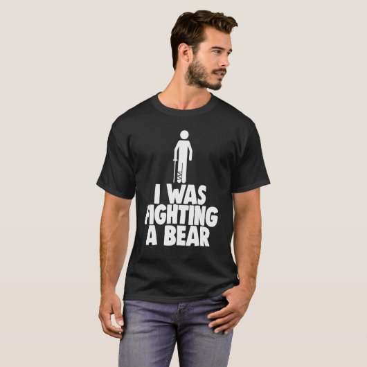 T-shirt I Was Fighting A Bear Broken Leg Women (Devant entier)