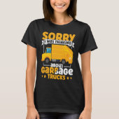 T-shirt I Was Thinking About Garbage Trucks for Toddler Bo (Devant)