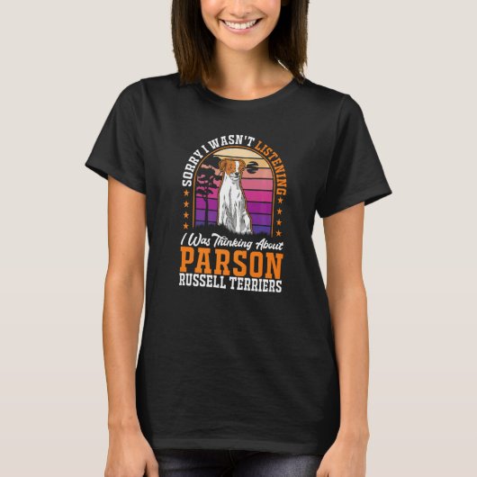 T-shirt I was thinking about Parson Russell Terriers Premi (Devant)