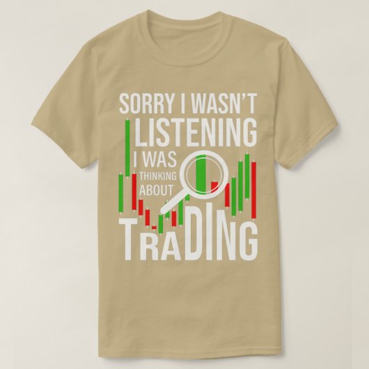 T-shirt I Was Thinking About Trading Stock Trader (Design devant)
