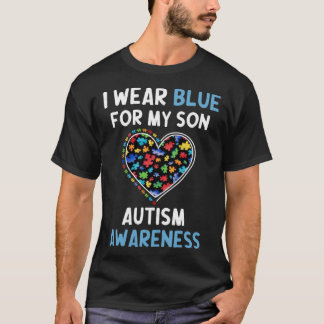 T-shirt I Wear Blue For My Son Autism Awareness Month Auti
