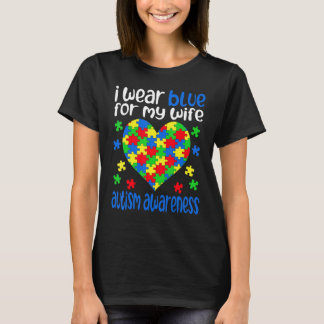 T-shirt I Wear Blue for My Wife Autism Awareness Day Athle