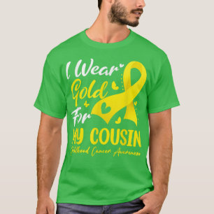 T-shirt I Wear Gold Ribbon For My Cousin Childhood Cancer 