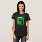 T-shirt I Wear Green For My Uncle Mental Illness Awareness (Devant entier)